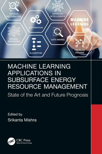 Cover of Machine Learning Applications in Subsurface Energy Resource Management