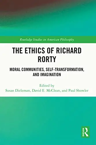 Cover of The Ethics of Richard Rorty