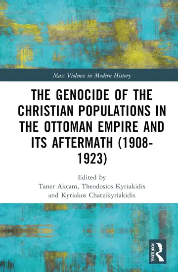 Cover of The Genocide of the Christian Populations in the Ottoman Empire and its Aftermath (1908-1923)