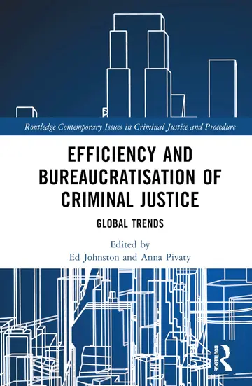 Cover of Efficiency and Bureaucratisation of Criminal Justice