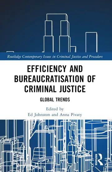 Cover of Efficiency and Bureaucratisation of Criminal Justice