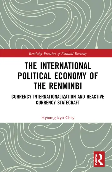 Cover of The International Political Economy of the Renminbi