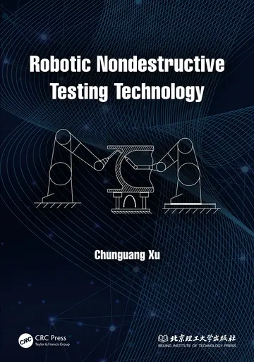 Cover of Robotic Nondestructive Testing Technology