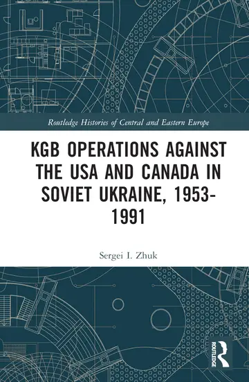 Cover of KGB Operations Against the USA and Canada in Soviet Ukraine, 1953-1991
