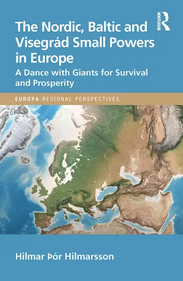 Cover of The Nordic, Baltic and Visegrád Small Powers in Europe