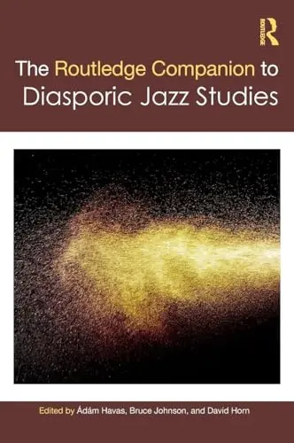 Cover of The Routledge Companion to Diasporic Jazz Studies