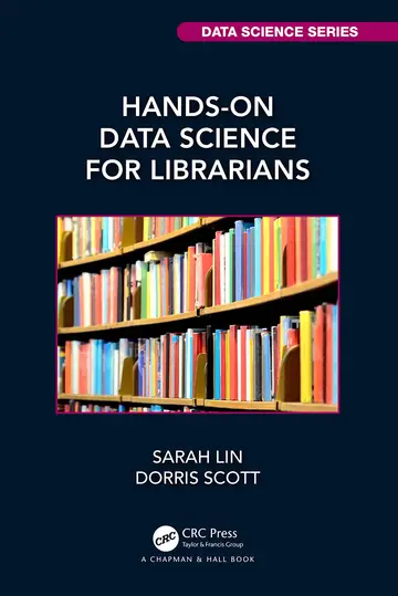 Cover of Hands-On Data Science for Librarians