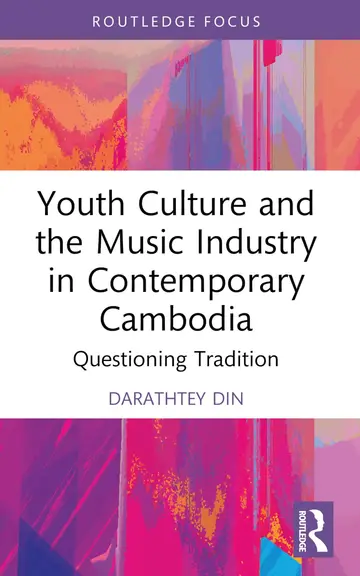 Cover of Youth Culture and the Music Industry in Contemporary Cambodia