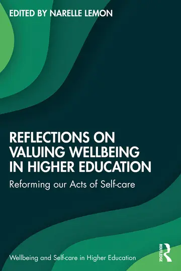 Cover of Reflections on Valuing Wellbeing in Higher Education