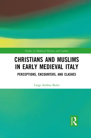 Cover of Christians and Muslims in Early Medieval Italy