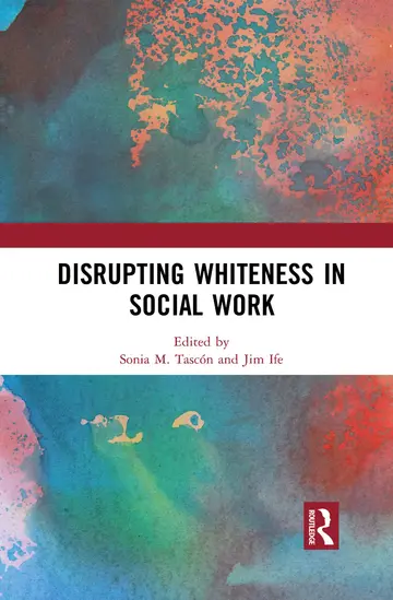 Cover of Disrupting Whiteness in Social Work