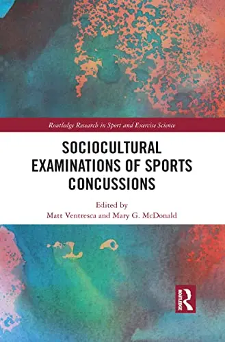 Cover of Sociocultural Examinations of Sports Concussions