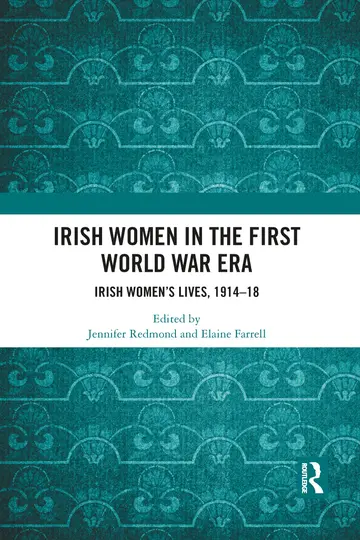 Cover of Irish Women in the First World War Era