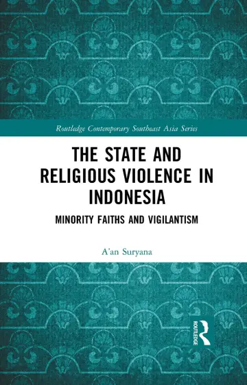 Cover of The State and Religious Violence in Indonesia