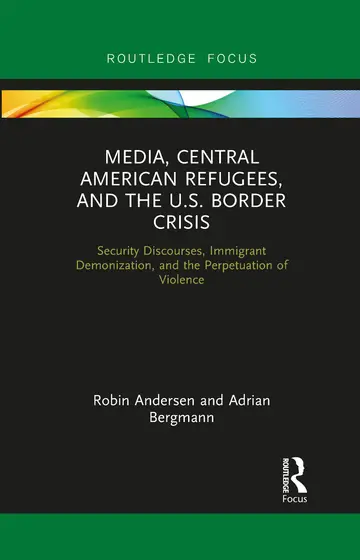 Cover of Media, Central American Refugees, and the U.s. Border Crisis