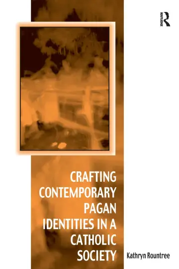 Cover of Crafting Contemporary Pagan Identities in a Catholic Society
