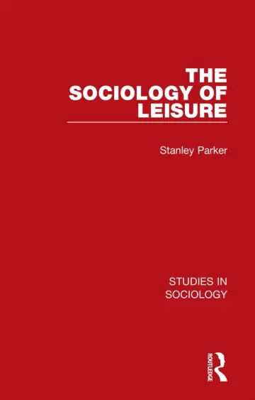 Cover of The Sociology of Leisure