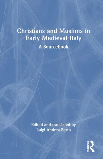 Cover of Christians and Muslims in Early Medieval Italy