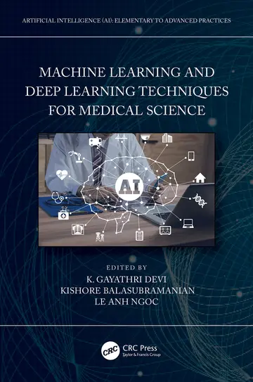 Cover of Machine Learning and Deep Learning Techniques for Medical Science