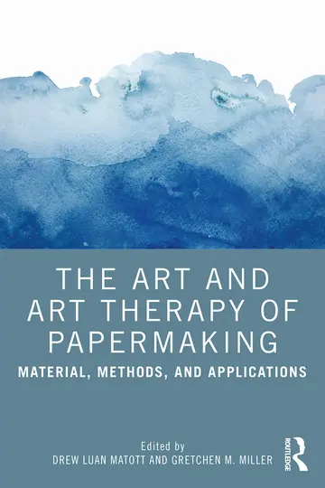 Cover of The Art and Art Therapy of Papermaking