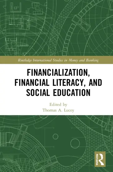 Cover of Financialization, Financial Literacy, and Social Education