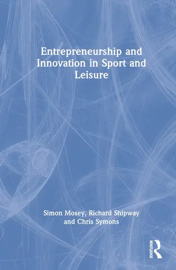Cover of Entrepreneurship and Innovation in Sport and Leisure