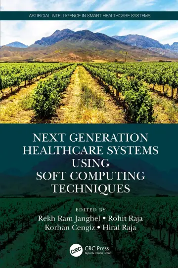 Cover of Next Generation Healthcare Systems Using Soft Computing Techniques