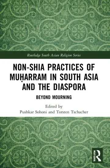 Cover of Non-Shia Practices of Muḥarram in South Asia and the Diaspora
