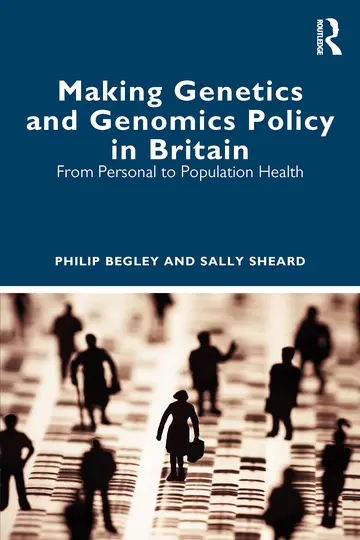 Cover of Making Genetics and Genomics Policy in Britain