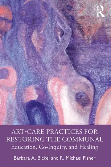 Cover of Art-Care Practices for Restoring the Communal