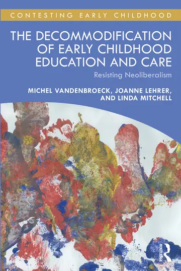 Cover of The Decommodification of Early Childhood Education and Care
