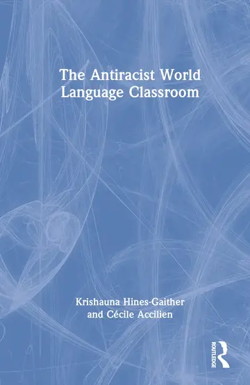 Cover of The Antiracist World Language Classroom