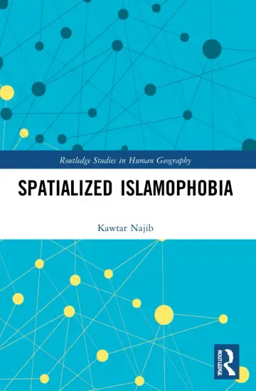 Cover of Spatialized Islamophobia