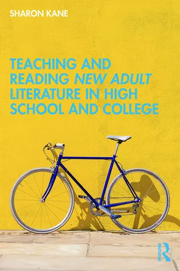 Cover of Teaching and Reading New Adult Literature in High School and College