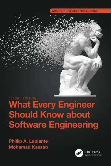 Cover of What Every Engineer Should Know About Software Engineering
