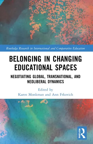 Cover of Belonging in Changing Educational Spaces