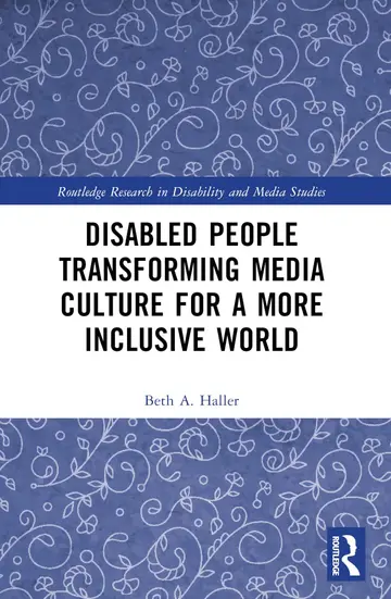 Cover of Disabled People Transforming Media Culture for a More Inclusive World