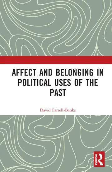 Cover of Affect and Belonging in Political Uses of the Past