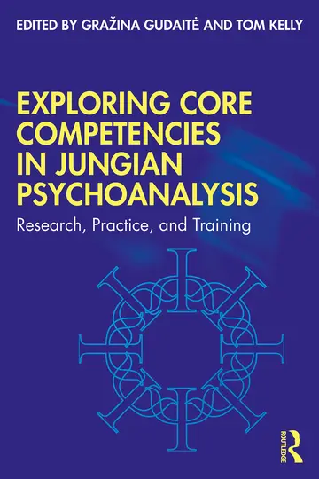 Cover of Exploring Core Competencies in Jungian Psychoanalysis