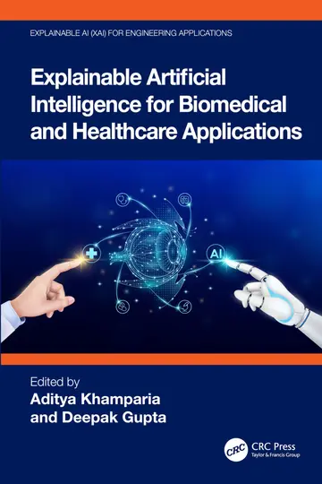 Cover of Explainable Artificial Intelligence for Biomedical and Healthcare Applications (Explainable Ai (Xai) for Engineering Applications)