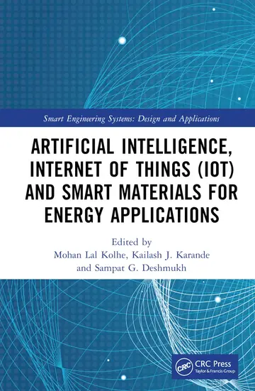 Cover of Artificial Intelligence, Internet of Things (IoT) and Smart Materials for Energy Applications