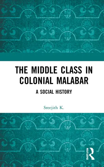 Cover of The Middle Class in Colonial Malabar