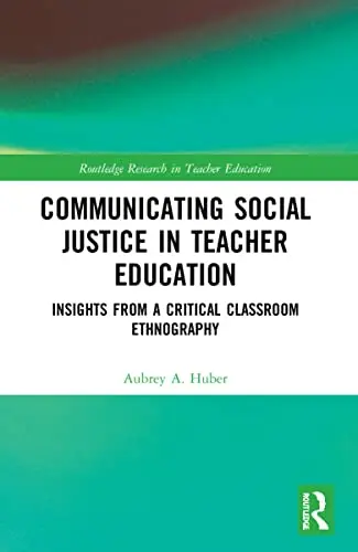 Cover of Communicating Social Justice in Teacher Education