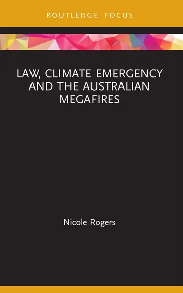 Cover of Law, Climate Emergency and the Australian Megafires
