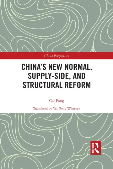 Cover of China’s New Normal, Supply-Side, and Structural Reform