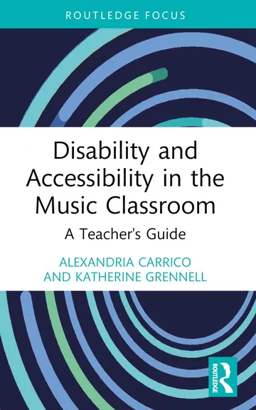 Cover of Disability and Accessibility in the Music Classroom