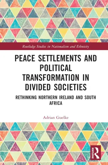 Cover of Peace Settlements and Political Transformation in Divided Societies