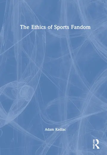 Cover of The Ethics of Sports Fandom