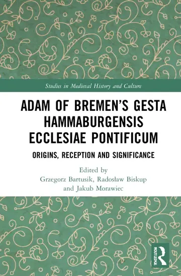 Cover of Adam of Bremen’s Gesta Hammaburgensis Ecclesiae Pontificum