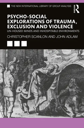 Cover of Psycho-Social Explorations of Trauma, Exclusion and Violence